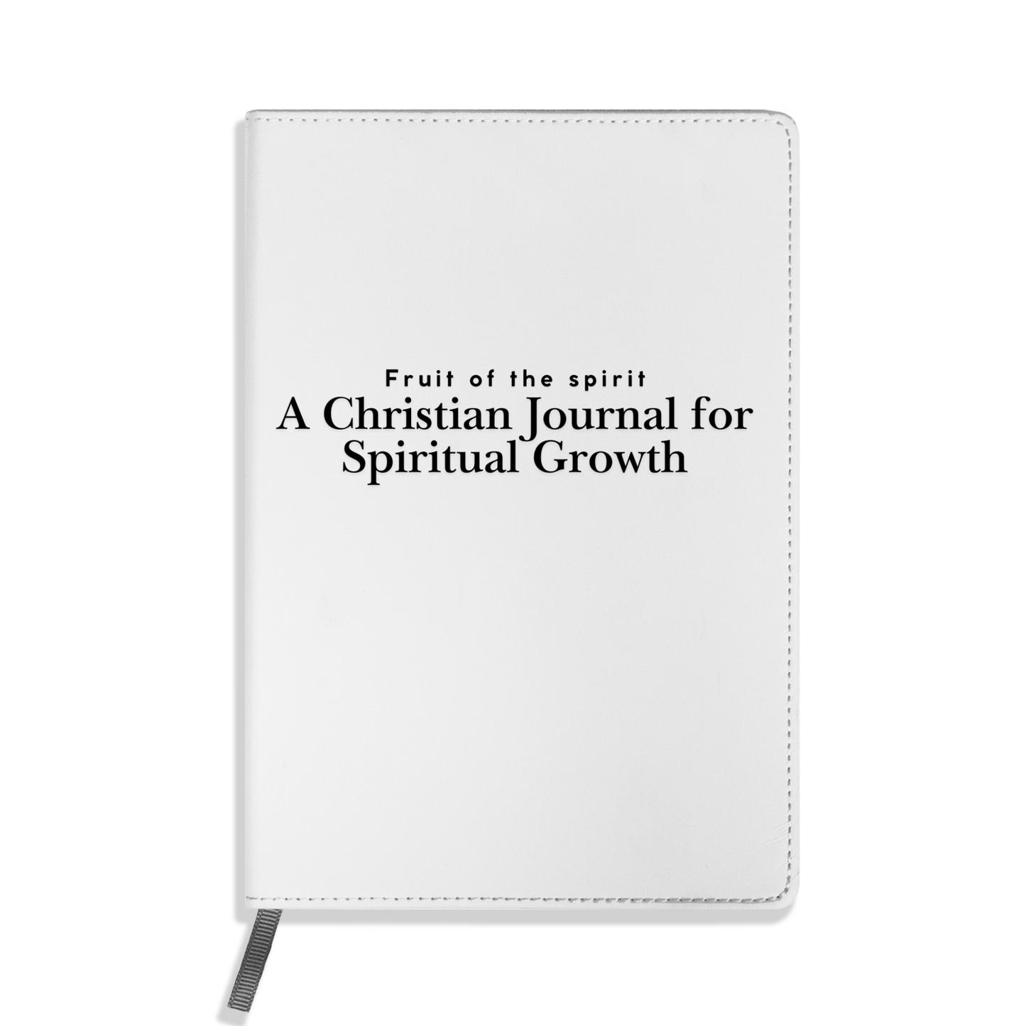Fruit of the Spirit: A Christian Journal for Spiritual Growth