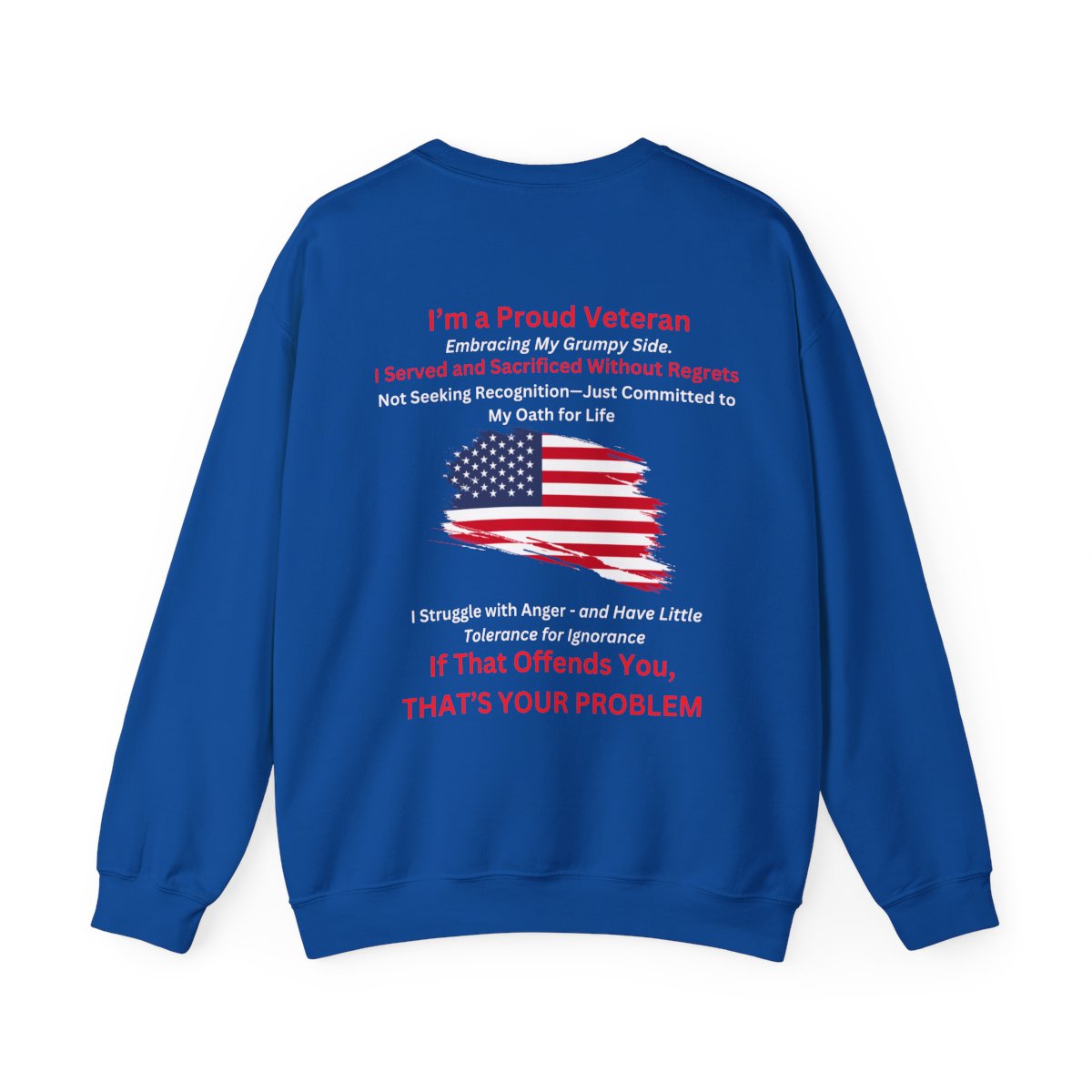 Customized "Proud Grumpy Veteran" Sweatshirt