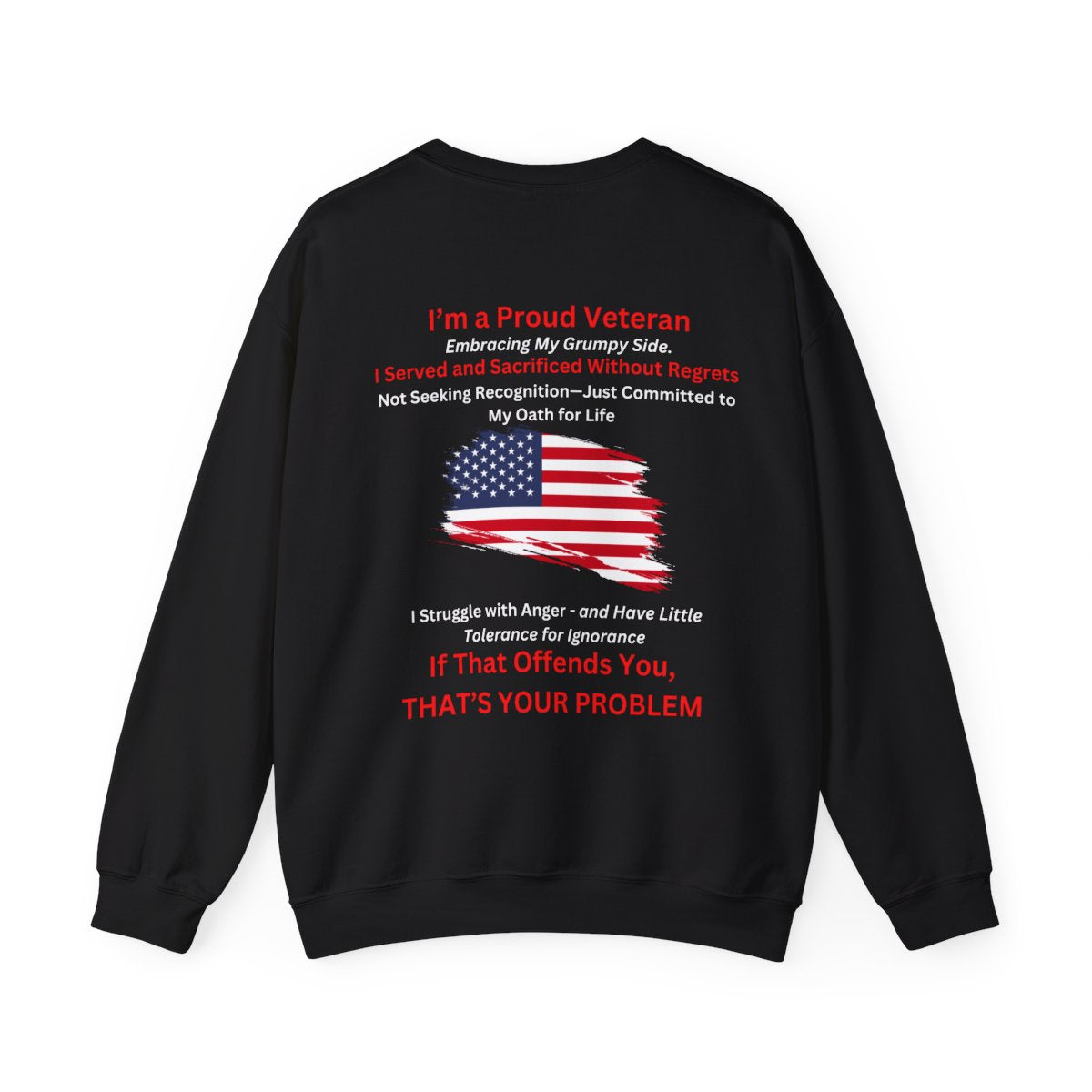 Customized "Proud Grumpy Veteran" Sweatshirt
